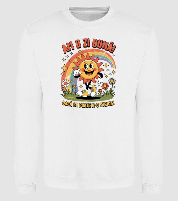 Am o zi bună! model alb pe tricou