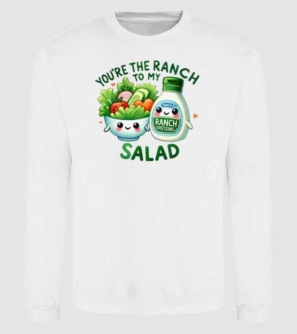 Ranch to my Salad model alb pe tricou