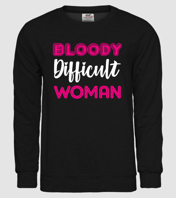 Bloody difficult woman model negru pe tricou