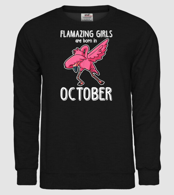 Flamazing girls are born in october model negru pe tricou