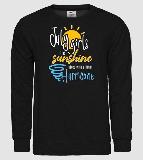 July Girls are Sunshine mixed with a little Hurricane model negru pe tricou