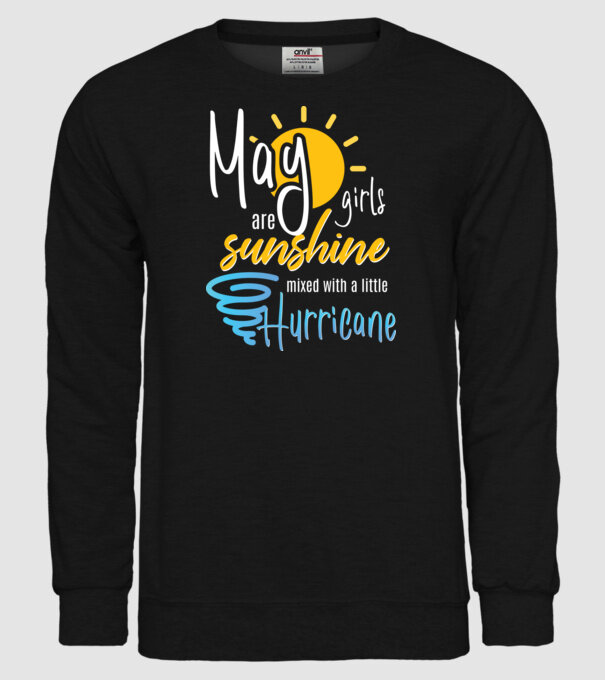 May Girls are Sunshine mixed with a little Hurricane model negru pe tricou