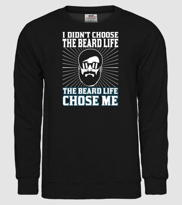 'I didn''t choose the beard life' model negru pe tricou