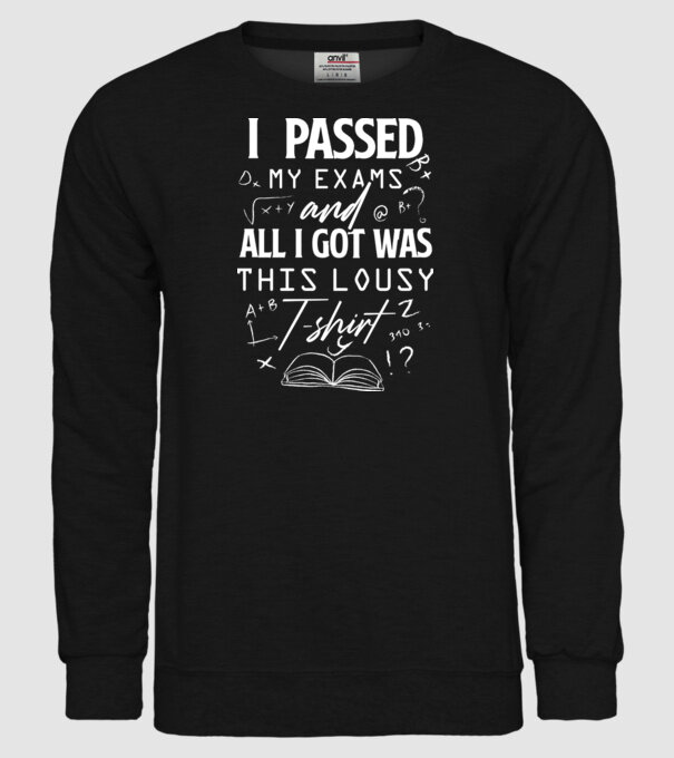 I passed my exams model negru pe tricou