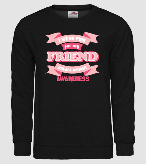 I wear pink for my friend model negru pe tricou