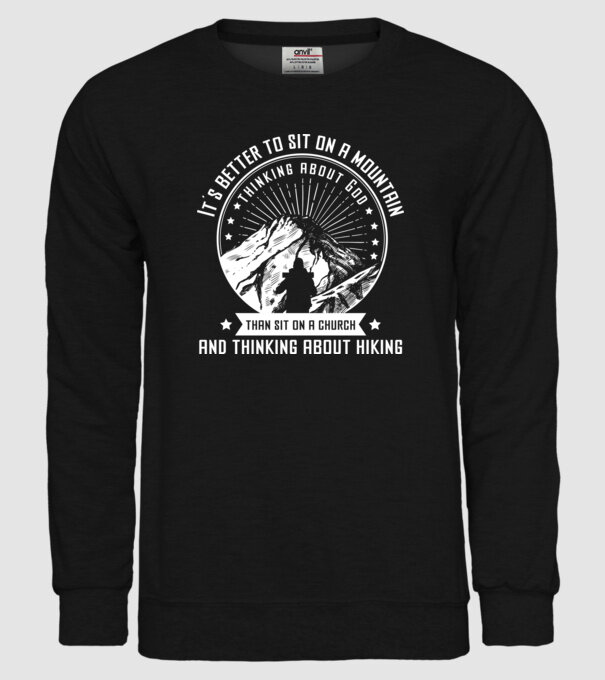 Its better to sit on a mountain and thinking on God model negru pe tricou
