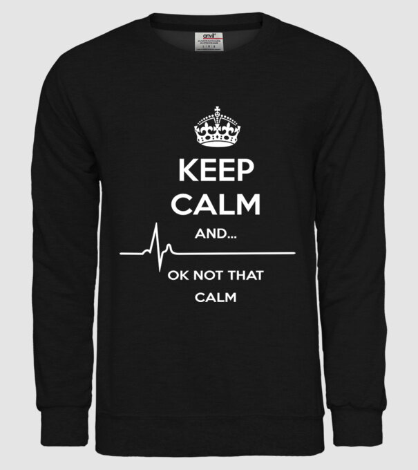 Kepp Calm....ok not that calm model negru pe tricou