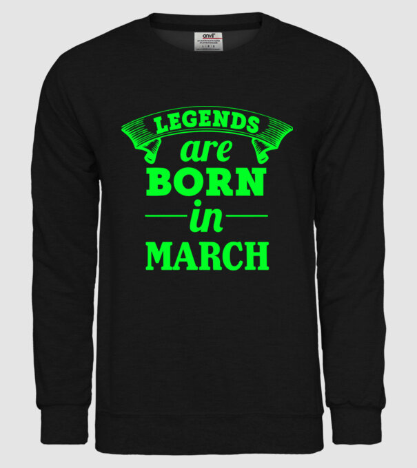 Legends are born in March model negru pe tricou