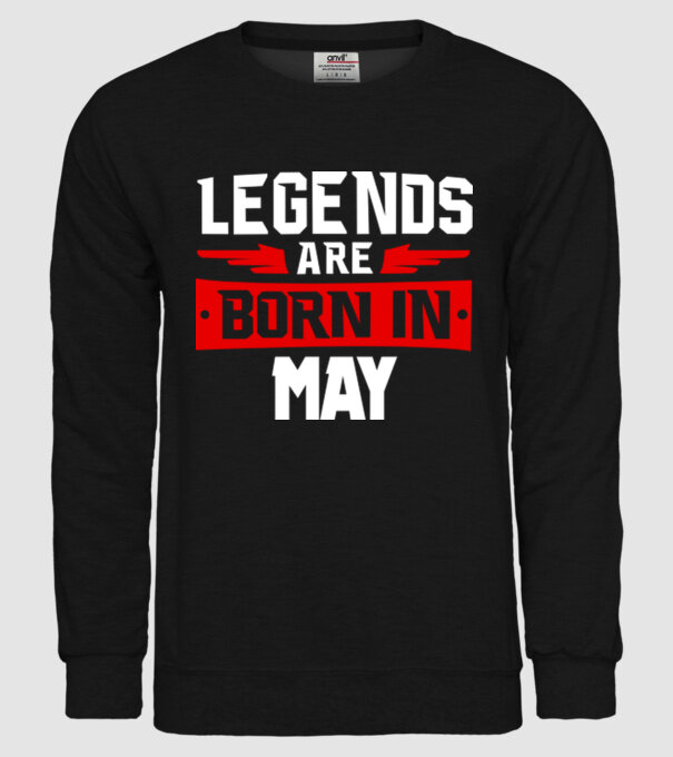 Legends are born in May model negru pe tricou