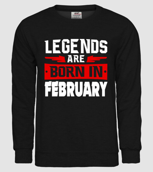 Legends are born in February model negru pe tricou