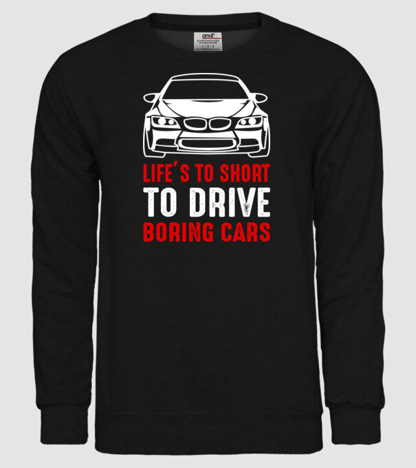 Life is too short to drive boring cars model negru pe tricou
