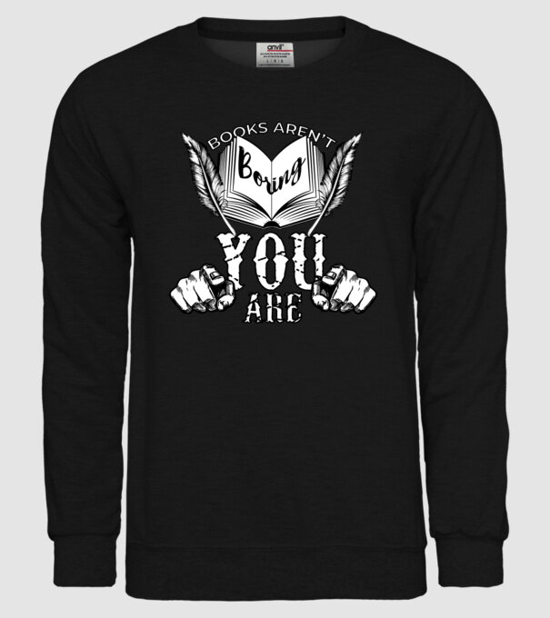Cărțile nu sunt plictisitoare, tu ești! model negru pe tricou
