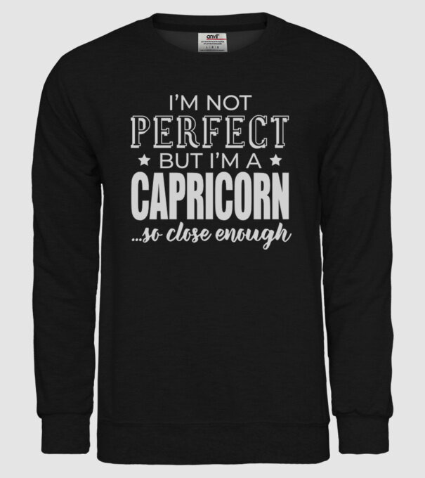 Not perfect, but CAPRICORN model negru pe tricou
