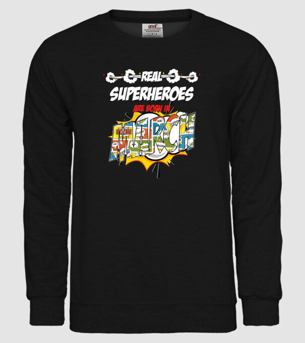 real superheroes are born in march model negru pe tricou