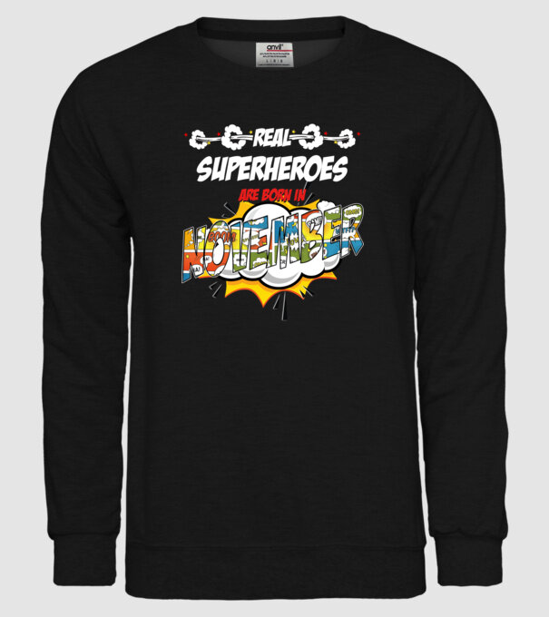 real superheroes are born in november model negru pe tricou