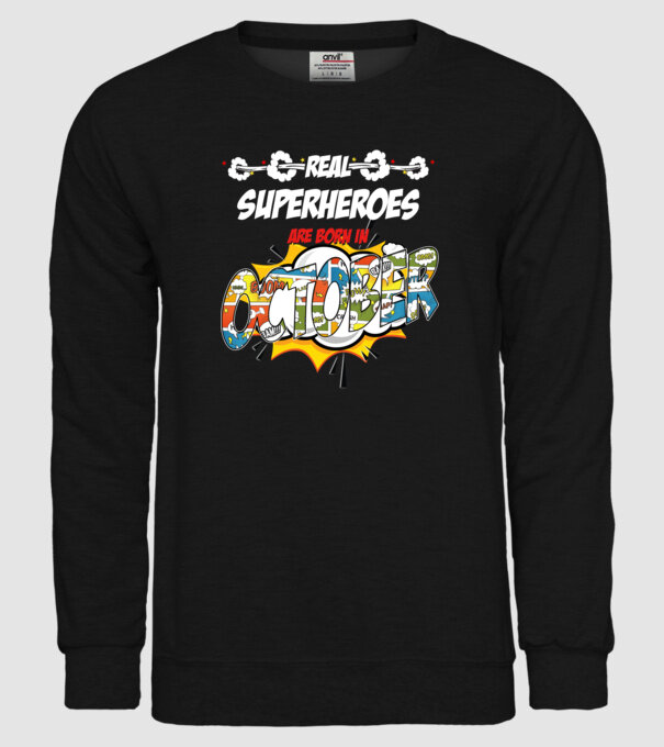 real superheroes are born in october model negru pe tricou
