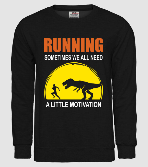 Sometimes we all need a little motivation model negru pe tricou