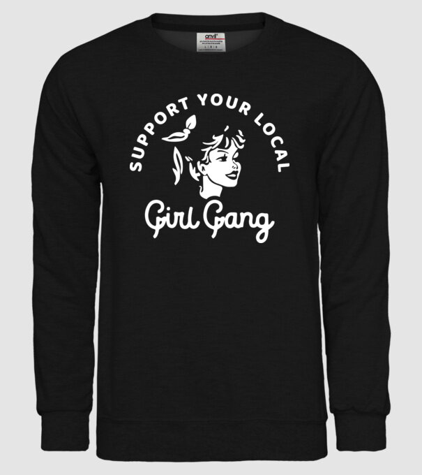 Support your local girl gang model negru pe tricou
