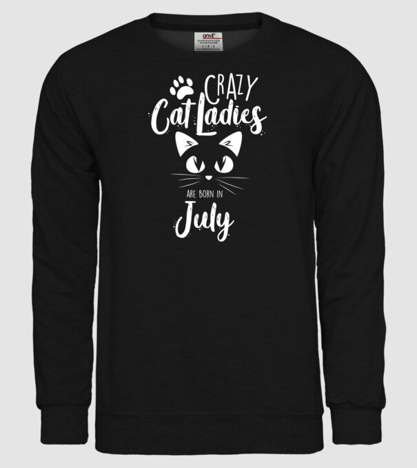 Crazy Cat Ladies are born in July model negru pe tricou