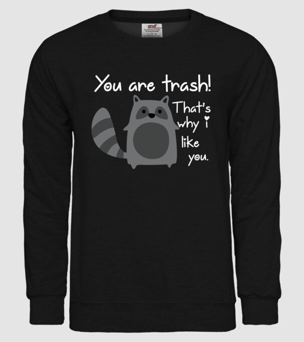 You are trash! model negru pe tricou