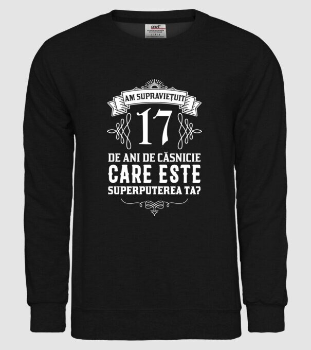 Am supraviețuit 17 ani de an de căsnicie - care este superputerea ta? model negru pe tricou