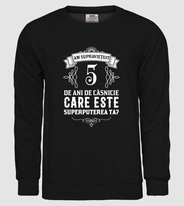 Am supraviețuit 5 ani de an de căsnicie - care este superputerea ta? model negru pe tricou