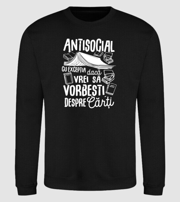 Antisocial, cu excepția dacă vrei să vorbești despre cărți model negru pe tricou