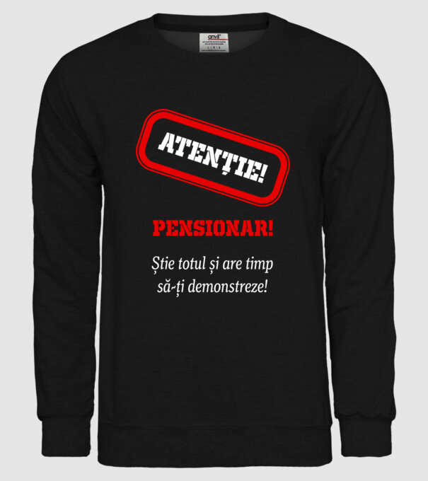 Atenție! Pensionar! Știe totul și are timp să-ți demonstreze! model negru pe tricou