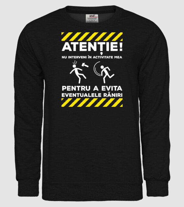 atenție! nu interveni în activitatea mea pentru a evita eventualele răniri model negru pe tricou