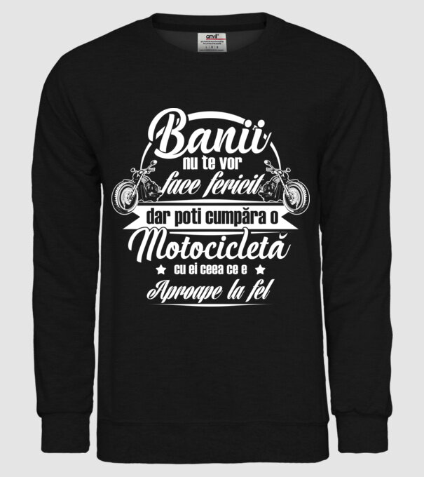 banii nu te vor face fericit, dar poți cumpăra o motocicletă cu ei, ceea ce e aproape la fel model negru pe tricou