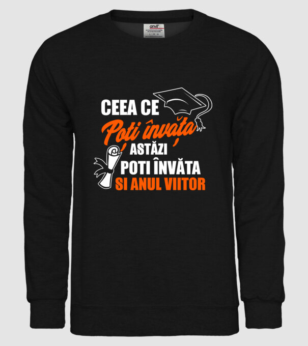 ceea ce poți învăța astăzi, poți învăța și anul viitor model negru pe tricou