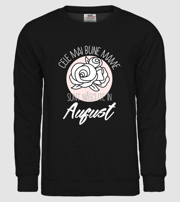 Cele mai bune mame sunt născute în August model negru pe tricou