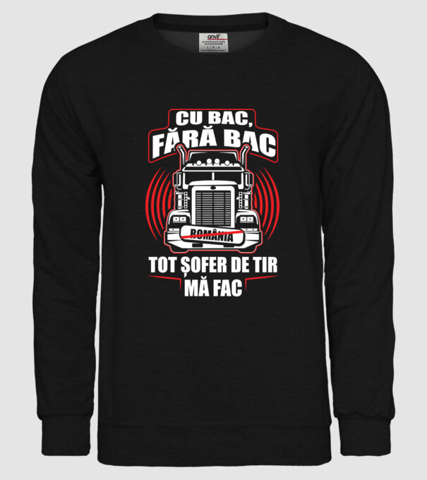 Cu bac, fără bac, tot șofer de tir mă fac model negru pe tricou