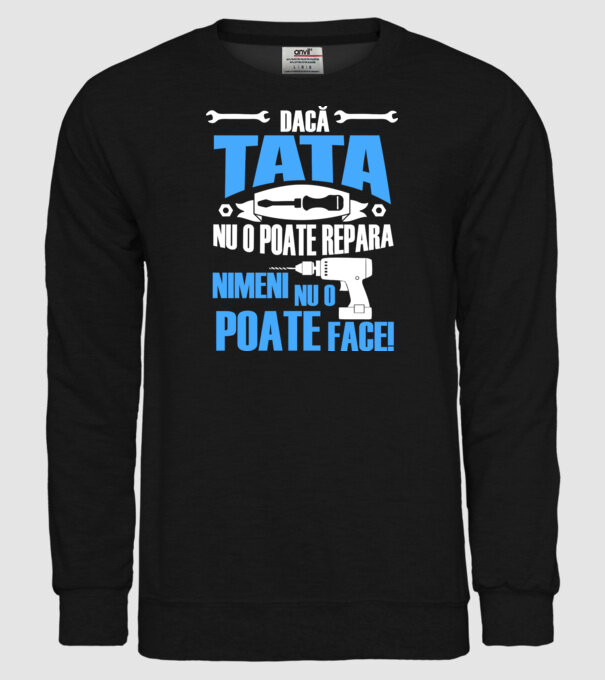 Dacă Tata nu o poate repara, nimeni nu o poate face model negru pe tricou