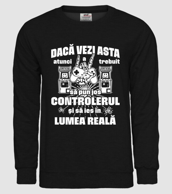 Dacă vezi asta, atunci a trebuit să pun jos controlerul și să ies în lumea reală model negru pe tricou