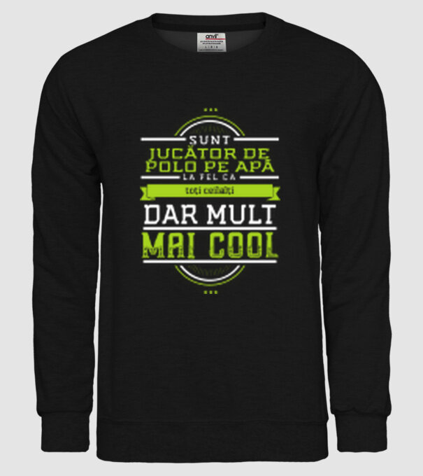 sunt jucător de polo pe apă, la fel ca toți ceilalți, dar mult mai cool model negru pe tricou