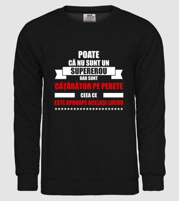 poate că nu sunt un supererou, dar sunt cățărător pe perete, ceea ce este aproape același lucru model negru pe tricou