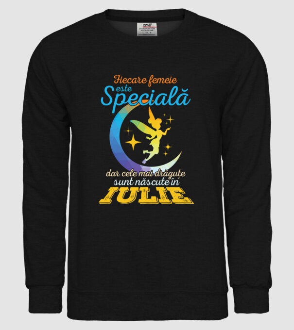 Fiecare femeie este specială, dar cele mai drăguțe sunt născute în iulie model negru pe tricou