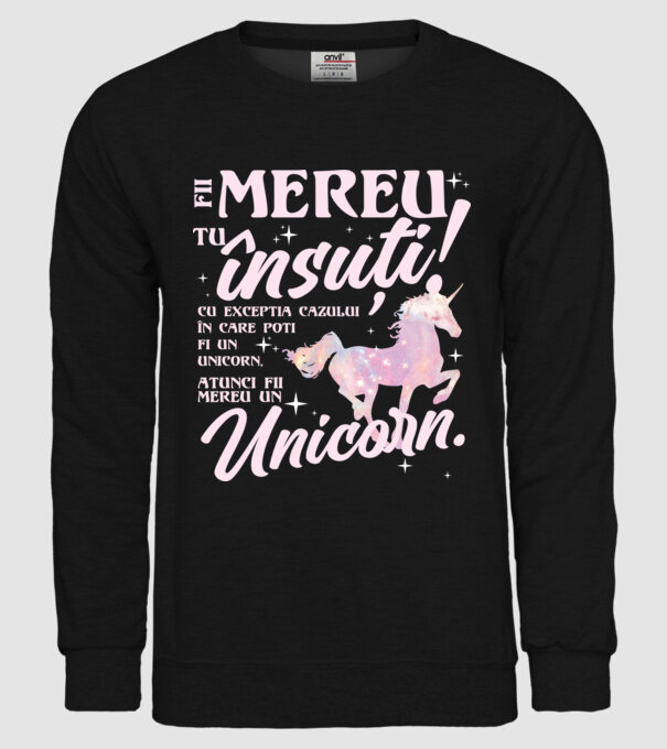 fii mereu tu însuți! cu excepția cazului în care poți fi un unicorn, atunci fii mereu un unicorn. model negru pe tricou