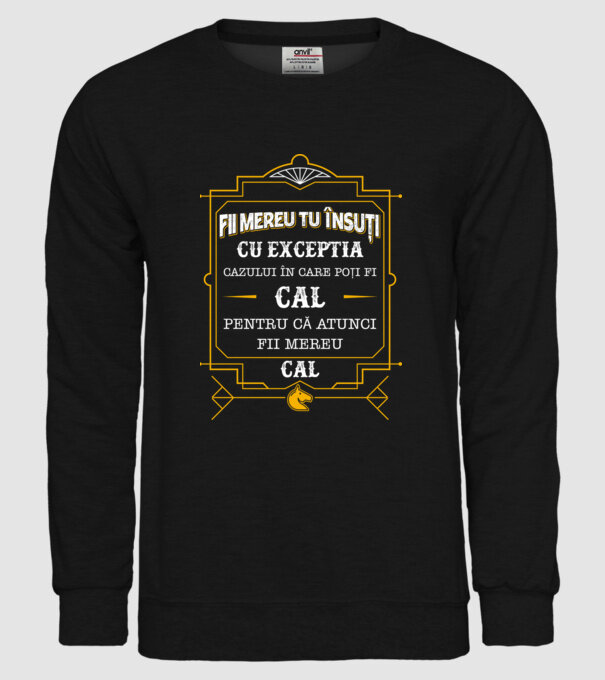 Fii mereu tu însuți, cu excepția cazului în care poți fi cal, pentru că atunci fii mereu cal! model negru pe tricou