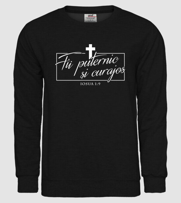 Fii puternic și curajos. Iosua 1:9 model negru pe tricou