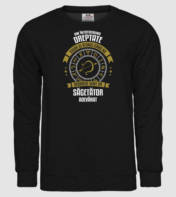 Întotdeauna am dreptate. Chiar și atunci, când nu am, deoarece sunt din zodia săgetător. model negru pe tricou