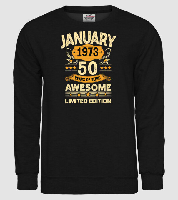 January 1973 50 years of being limited edition model negru pe tricou