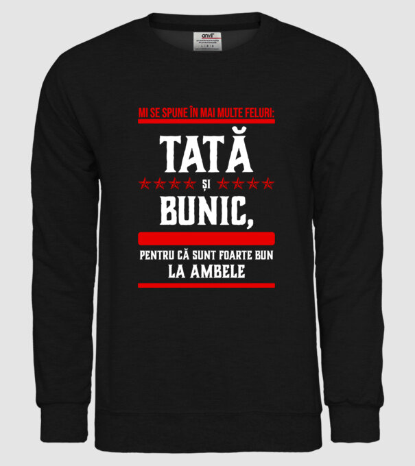 mi se spune în mai multe feluri: tată și bunic, pentru că sunt foarte bun la ambele model negru pe tricou