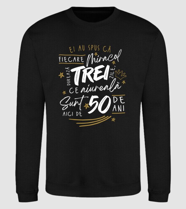 Miracol durează trei 50 de ani model negru pe tricou