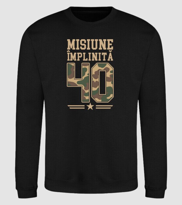Misiune împlinită 40 model negru pe tricou