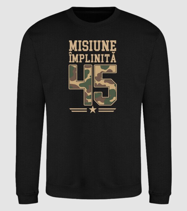 Misiune împlinită 45 model negru pe tricou