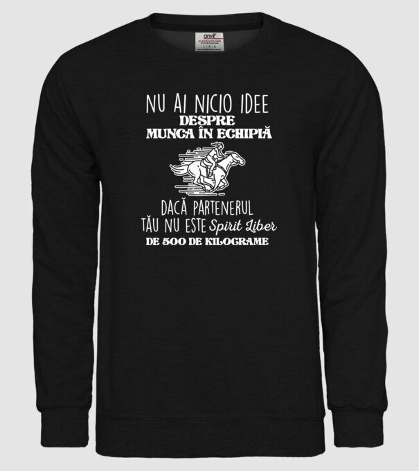 nu ai nicio idee despre munca în echipă dacă partenerul tău nu este un spirit liber de 500 de kilograme model negru pe tricou