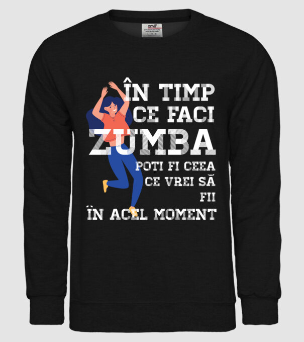în timp ce faci zumba poți fi ceea ce vrei să fii - în acel moment model negru pe tricou