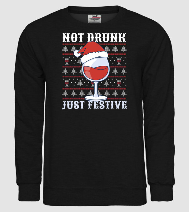 Not drunk just festive ugly sweater model negru pe tricou